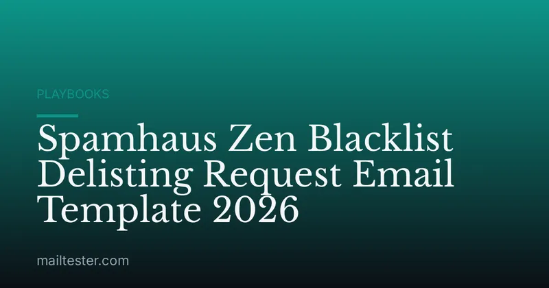 Spamhaus Zen Blacklist Delisting Request Email Template 2026