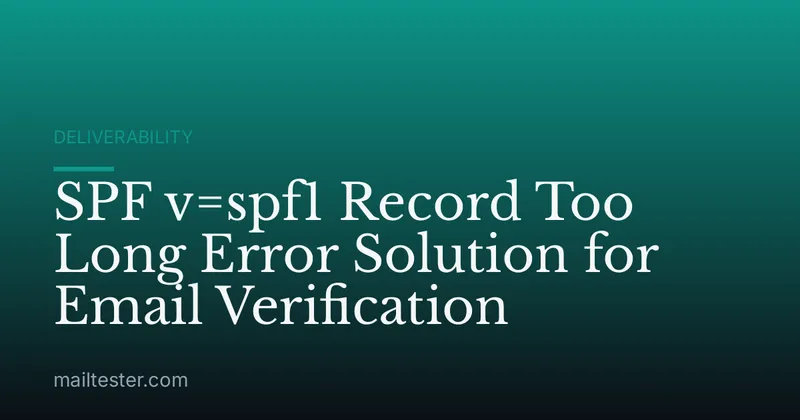 SPF v=spf1 Record Too Long Error Solution for Email Verification