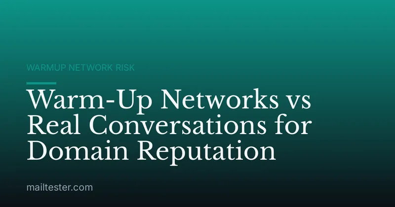 Warm-Up Networks vs Real Conversations for Domain Reputation