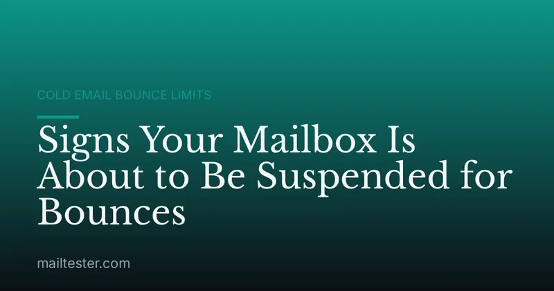 Signs Your Mailbox Is About to Be Suspended for Bounces