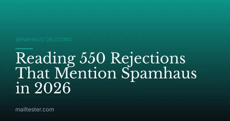Reading 550 Rejections That Mention Spamhaus in 2026