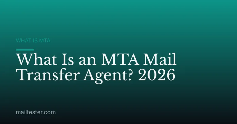 What Is an MTA Mail Transfer Agent? 2026