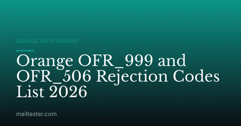 Orange OFR_999 and OFR_506 Rejection Codes List 2026