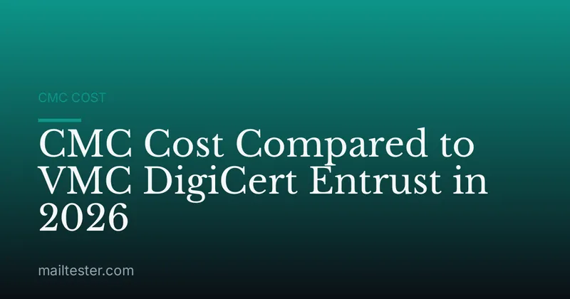 CMC Cost Compared to VMC DigiCert Entrust in 2026